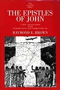 The Epistles of John (The Anchor Yale Bible Commentaries)