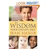 The Wisdom of Your Child's Face: Discover Your Child's True Nature with Chinese Face Reading