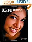 The Best of Teen and Senior Portrait Photography: Techniques and Images from the Pros (Masters Series)