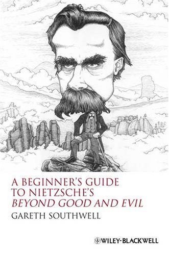 A Beginners Guide to Nietzsche's "Beyond Good and Evil"