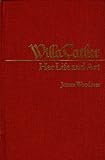 Willa Cather : her life and art