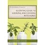 The Herb Society of America's Essential Guide to Growing and Cooking With Herbs