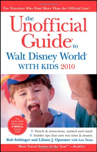 The Unofficial Guide to Walt Disney World with Kids (Unofficial Guides)