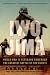 Iwo Jima: World War II Veterans Remember the Greatest Battle of the Pacific