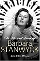 The Life and Loves of Barbara Stanwyck