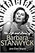 The Life and Loves of Barbara Stanwyck