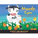 Moody Cow Learns Compassion