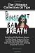 The Ultimate Collection Of Tips To Rinse Out Bad Breath: Quick Facts On Bad Breath Causes And Bad Breath Treatment So You Can Get Rid Of Bad Breath ... And Have Fresh-Smelling Breath All The Time