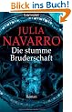 Die stumme Bruderschaft: Roman
