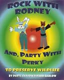 Rock With Rodney And, Party with Perky to Preserve Wildlife