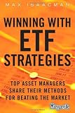Winning with ETF Strategies: Top Asset Managers Share Their Methods for Beating the Market (Minyanville Media) Winning with ETF Strategies: Top Asset Managers Share Their Methods for Beating the Market (Minyanville Media)