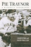 Pie Traynor: A Baseball Biography [Paperback]