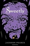 Sweetly
