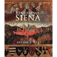 Renaissance Siena: Art for a City (National Gallery Company)