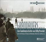 Die Grandauers und ihre Zeit: Eine Familiengeschichte - Willy Purucker