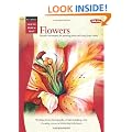 Oil & Acrylic: Flowers: Discover techniques for painting fresh and lively floral scenes