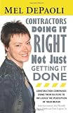 CONTRACTORS: Doing it Right Not Just Getting it Done: Companies with Culture-Driven Brands