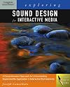 Exploring Sound Design for Interactive Media