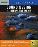 ISBN: 1401881025 - Exploring Sound Design for Interactive Media (Design Exploration)