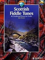 Scottish Fiddle Tunes: 60 Traditional Pieces for Violin (Schott World Music Series)