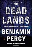 The Dead Lands: A Novel