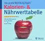 Die gro�e Wahrburg/Egert Kalorien- & N�hrwerttabelle: Erstmals auf einen Blick: Mit den N�hrwerten pro Portion & pro 100 g