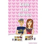 Little Love Stories ~ Isabella Kinder