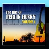 The Hits Of Ferlin Husky Volume 1