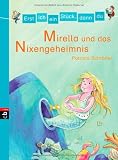 Erst ich ein St&uuml;ck, dann du - Mirella und das Nixen-Geheimnis: Band 4: Bd 4 - Patricia Schr&ouml;der