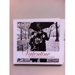 Valentine - Die sch�nsten Lovesongs aus Jazz & Klassik
