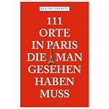 111 Pariser Orte, die man gesehen haben mu�von "Regine Zweifel"