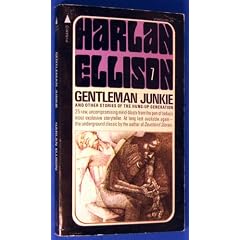 Gentleman junkie and other stories of the hung-up generation