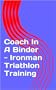 Coach In A Binder - Ironman Triathlon Training