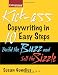Kick-ass Copywriting in 10 Easy Steps: Build the Buzz and Sell the Sizzle (Entrepreneur Magazine)
