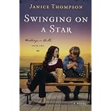 Swinging on a Star: A Novelby Janice Thompson
