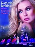 Katherine Jenkins: Believe - Live from the O2