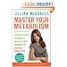 Master Your Metabolism: The 3 Diet Secrets to Naturally Balancing Your Hormones for a Hot and Healthy Body!