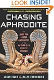 Chasing Aphrodite: The Hunt for Looted Antiquities at the World's Richest Museum
