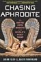 Chasing Aphrodite: The Hunt for Looted Antiquities at the World's Richest Museum