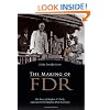The Making of FDR: The Story of Stephen T. Early, America's First Modern Press Secretary