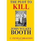 the plot to kill john wilkes booth