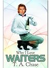 Why I Love Waiters