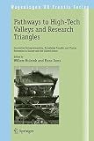 Pathways to high-tech valleys and research triangles : innovative entrepreneurship, knowledge transfer and cluster formation in Europe and the United States