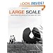 Large Scale: Fabricating Sculpture in the 1960s and 1970s