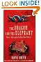 The Dragon and the Elephant: China, India and the New World Order