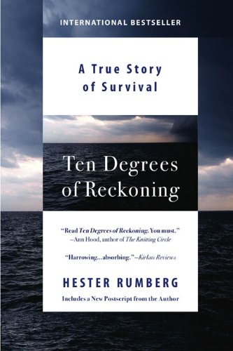 Ten Degrees of Reckoning: A True Story of Survival, by Hester Rumberg