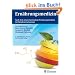 Ern�hrungsmedizin: Nach dem Curriculum Ern�hrungsmedizin der Bundes�rztekammer und der DGE