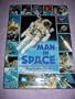 Man in Space: An Illustrated History of Space Flight