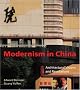 Modernism in China: Architectural Visions and Revolutions