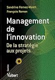 Management de l innovation : De la stratégie aux projets